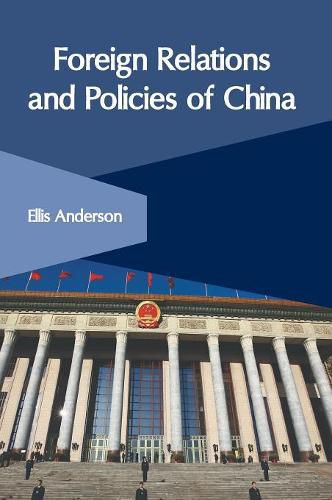 Cover image for Foreign Relations and Policies of China