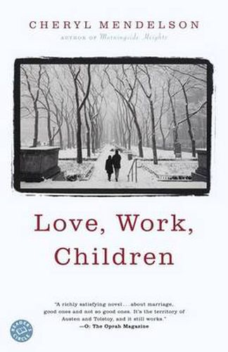 Love, Work, Children: A Novel