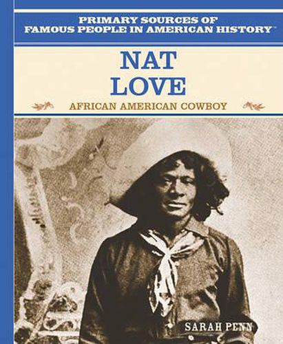 Cover image for Nat Love: African American Cowboy