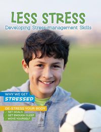 Cover image for Less Stress: Developing Stress-Management Skills
