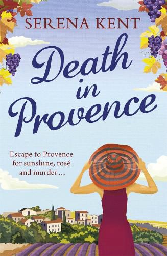 Death in Provence: The perfect summer mystery for fans of M.C. Beaton and The Mitford Murders