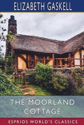 Cover image for The Moorland Cottage (Esprios Classics)