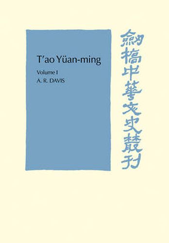 Cover image for T'ao Yuan-ming: Volume 1, Translation and Commentary: His works and their meaning