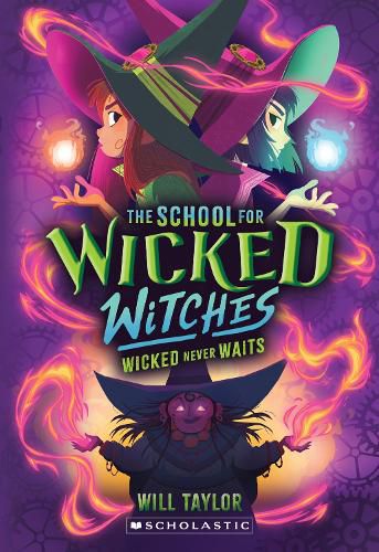Cover image for Wicked Never Waits (School For Wicked Witches #2)