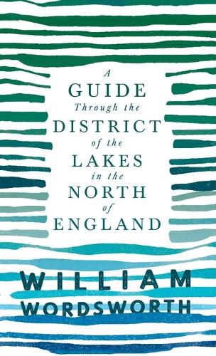 Cover image for A Guide Through the District of the Lakes in the North of England