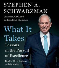 Cover image for What It Takes: Lessons in the Pursuit of Excellence