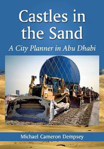 Cover image for Castles in the Sand: A City Planner in Abu Dhabi