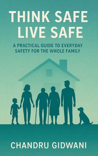 Cover image for Think Safe Live Safe
