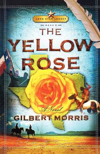 Cover image for The Yellow Rose: Lone Star Legacy, Book 2