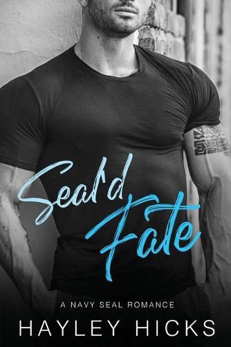 Cover image for Seal'd Fate: A Navy Seal Romance