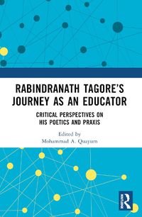 Cover image for Rabindranath Tagore's Journey as an Educator