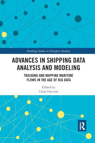 Cover image for Advances in Shipping Data Analysis and Modeling: Tracking and Mapping Maritime Flows in the Age of Big Data