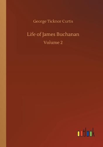 Life of James Buchanan