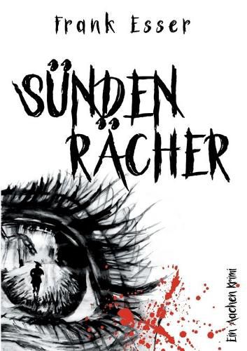 Sundenracher: Ein Aachen-Krimi