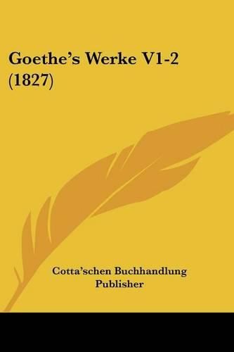 Cover image for Goethe's Werke V1-2 (1827)