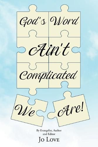 Cover image for God's Word Ain't Complicated - We Are!