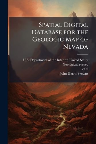 Cover image for Spatial Digital Database for the Geologic Map of Nevada: Open-File Report 2003-66 - Scholar's Choice Edition