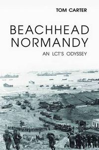 Cover image for Beachhead Normandy: An LCT's Odyssey