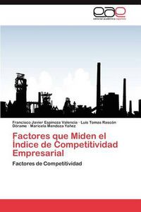 Cover image for Factores Que Miden El Indice de Competitividad Empresarial