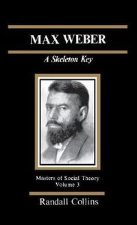 Cover image for Max Weber: A Skeleton Key