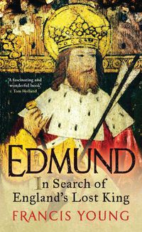 Cover image for Edmund: In Search of England's Lost King