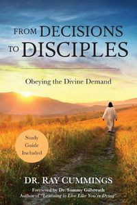 Cover image for From Decisions to Disciples