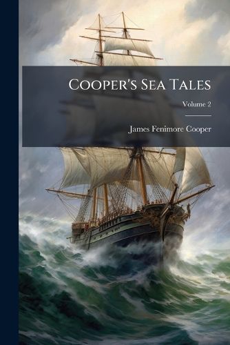 Cover image for Cooper's Sea Tales, Volume 2