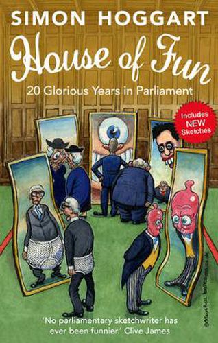 Cover image for House of Fun: 20 Glorious Years in Parliament