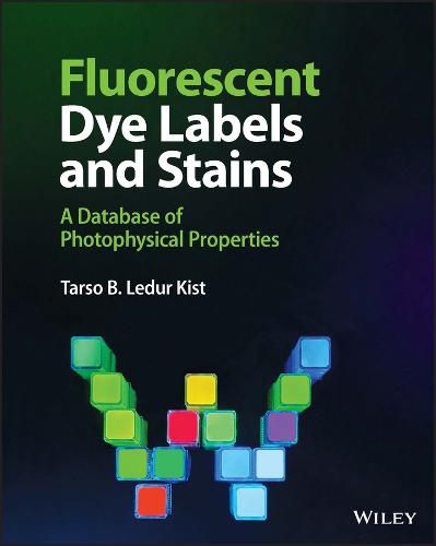 Cover image for Fluorescent Dye Labels and Stains: A Database of P hotophysical Properties