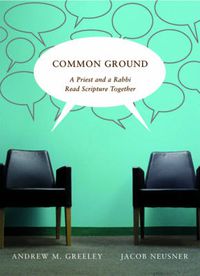 Cover image for Common Ground: A Priest and a Rabbi Read Scripture Together