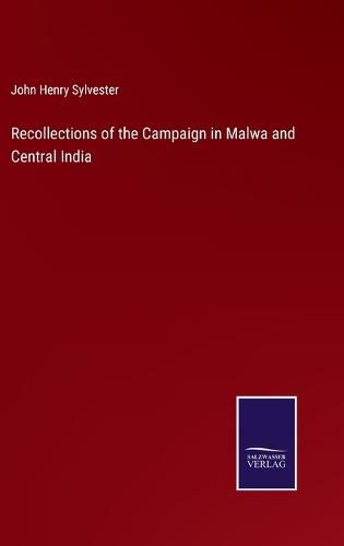 Recollections of the Campaign in Malwa and Central India