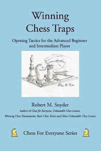 Cover image for Winning Chess Traps: Opening Tactics for the Advanced Beginner and Intermediate Player