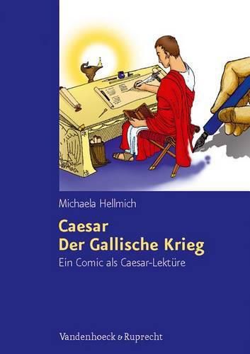 Cover image for Caesar, Der Gallische Krieg: Ein Comic als Caesar-LektA re