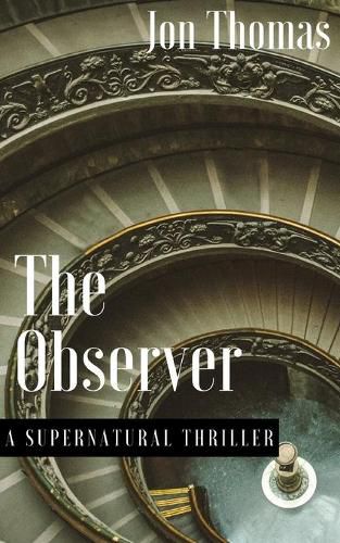 The Observer: A Supernatural Thriller