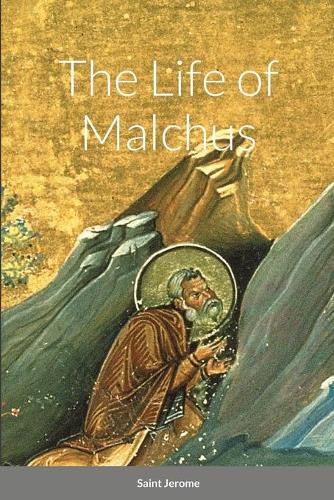 Cover image for The Life of Malchus