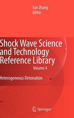 Cover image for Shock Wave Science and Technology Reference Library, Vol.4: Heterogeneous Detonation