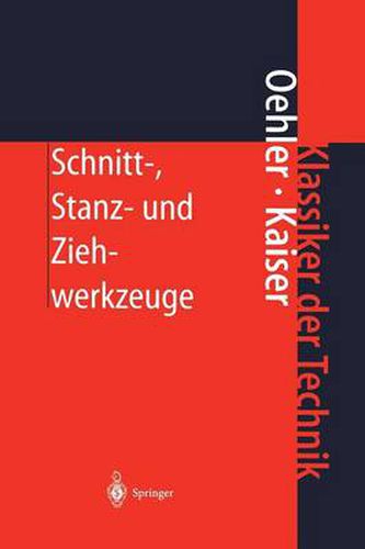 Cover image for Schnitt-, Stanz- und Ziehwerkzeuge: Konstruktion, Berechnung, Werkstoffe