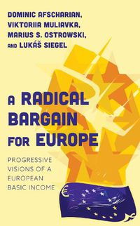 Cover image for A Radical Bargain for Europe