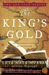 Cover image for The King's Gold: An Old World Novel of Adventure