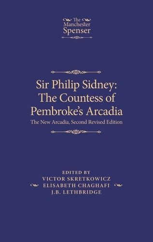 Sir Philip Sidney: the Countess of Pembroke's Arcadia