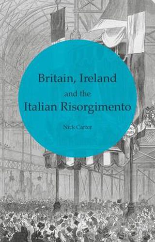 Cover image for Britain, Ireland and the Italian Risorgimento