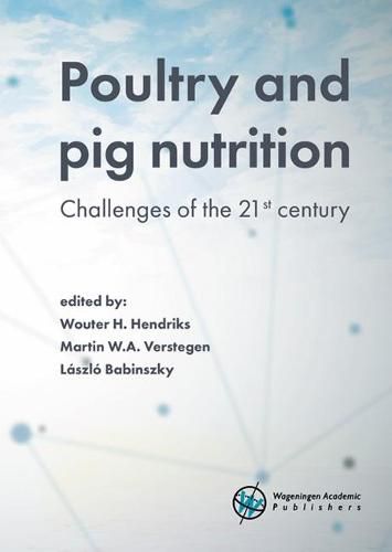 Cover image for Poultry and pig nutrition: Challenges of the 21st century