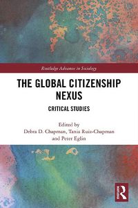 Cover image for The Global Citizenship Nexus: Critical Studies