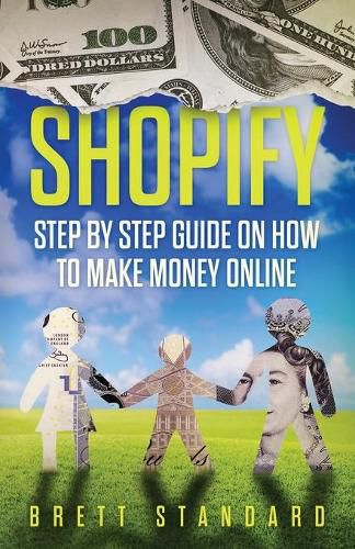 Cover image for Shopify: Step By Step Guide on How to Make Money Online