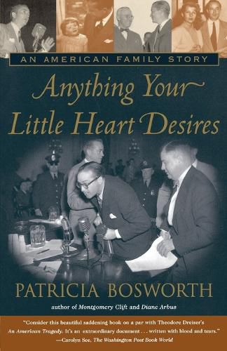 Cover image for Anything Your Little Heart Desires: An American Family Story