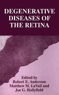 Cover image for Degenerative Diseases of the Retina: Proceedings of the Sixth International Symposium Held in Jerusalem, Israel, November 4-9, 1994