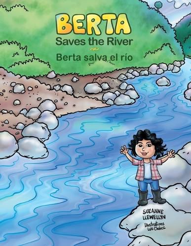 Cover image for Berta Saves the River/Berta salva el rio