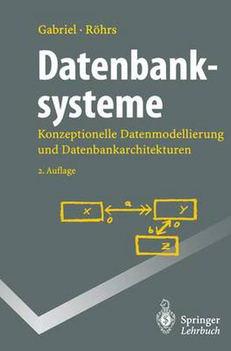 Datenbanksysteme: Konzeptionelle Datenmodellierung und Datenbankarchitekturen