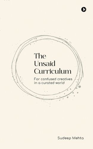 Cover image for The Unsaid Curriculum