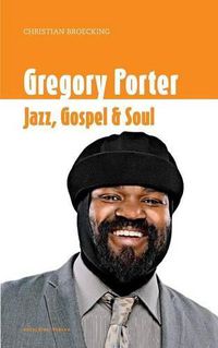 Cover image for Gregory Porter: Jazz, Gospel & Soul